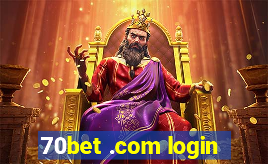 70bet .com login